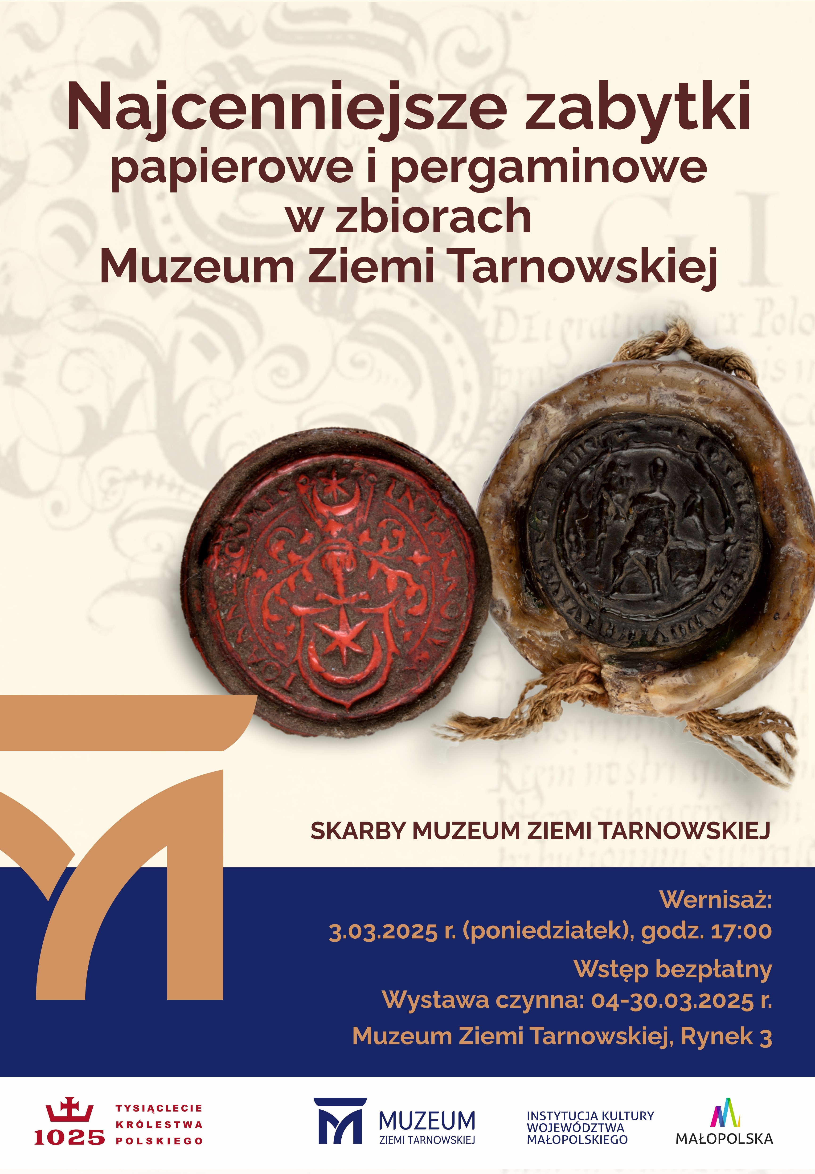Plakat wystawy Najcenniejsze zabytki papierowe i pergaminowe w zbiorach Muzeum Ziemi Tarnowskiej